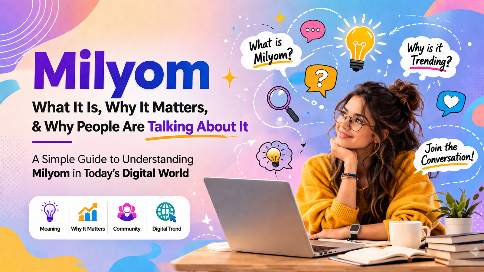 Milyom — What It Is, Why It Matters, and Why People Are Talking About It